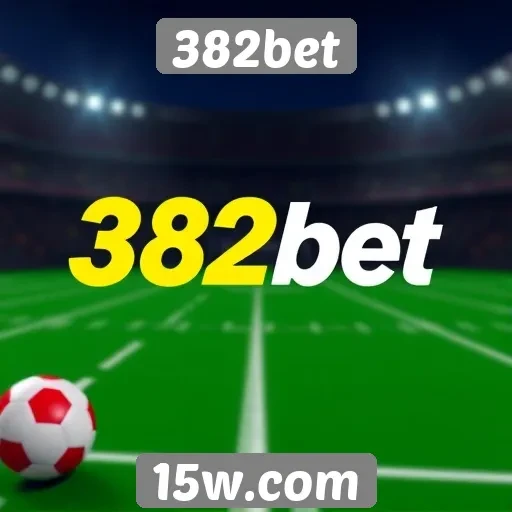 Recursos e funcionalidades do 382bet para apostadores